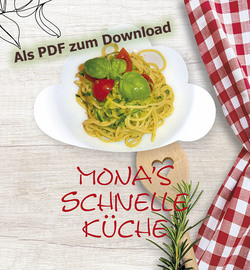 Mona's schnelle Küche – Kochbuch (PDF als Download)