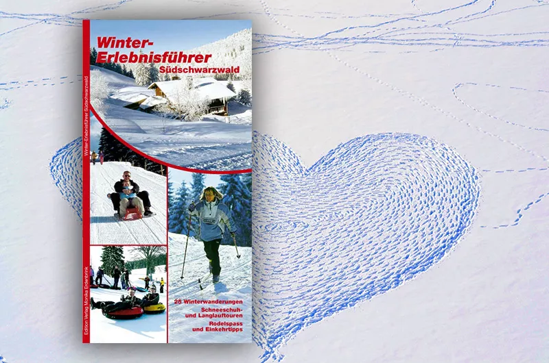 Winter-Erlebnisführer Südschwarzwald Winter-Erlebnisführer Südschwarzwald