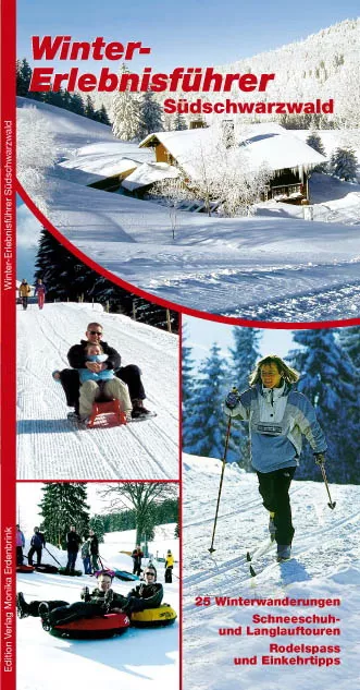 Winter-Erlebnisführer Südschwarzwald Winter-Erlebnisführer Südschwarzwald